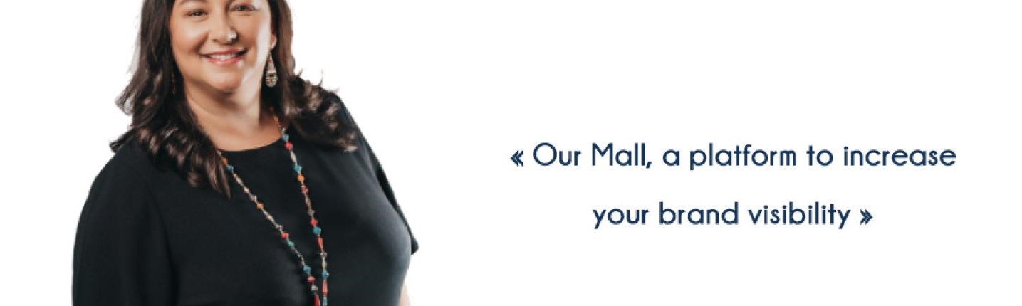 Our Mall, a platform to increase your brand visibility