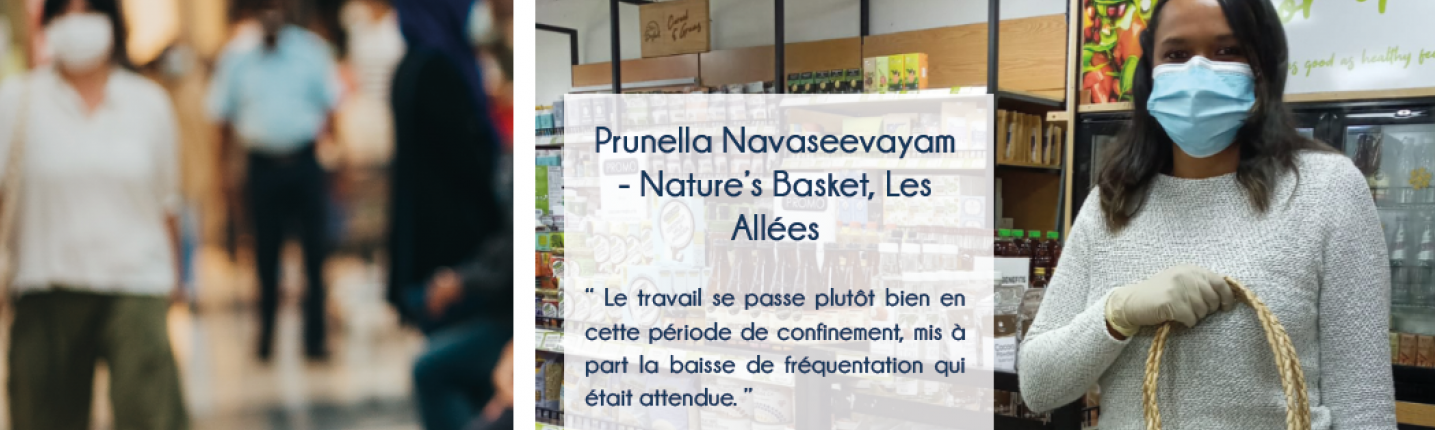 Prunella Navaseevayam - Nature’s Basket, Les Allées